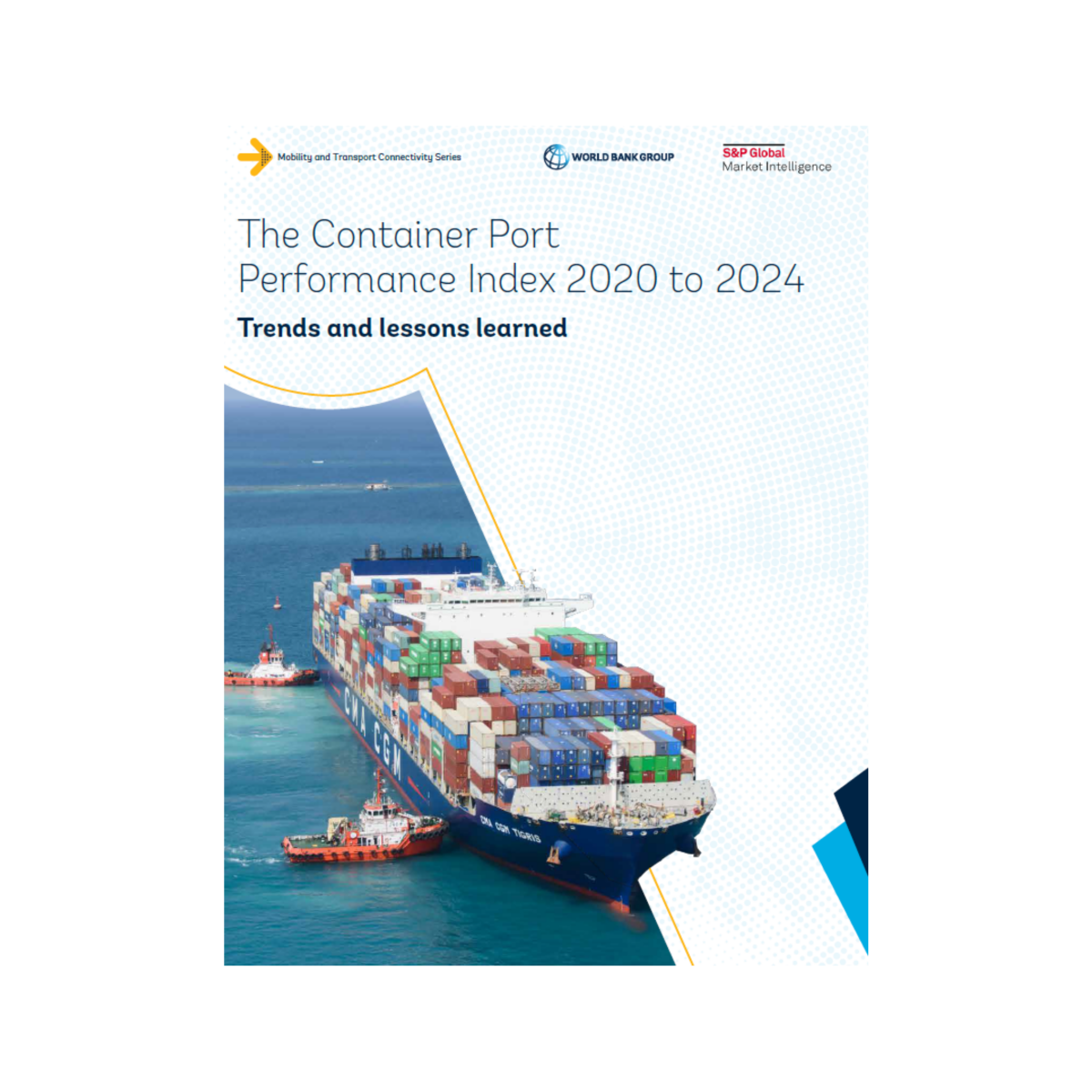 WBG: The Container Port Performance Index 2020 to 2024: Trends and lessons learned