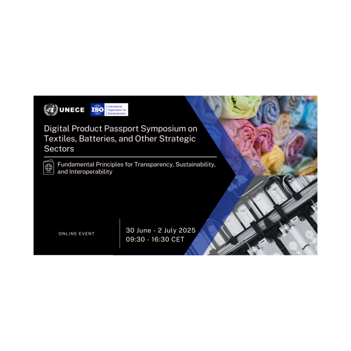 UNECE/ISO: Digital Product Passport Symposium on Textiles, Batteries, and Other Strategic Sectors UNECE/ISO: Digital Product Passport Symposium on Textiles, Batteries, and Other Strategic Sectors
